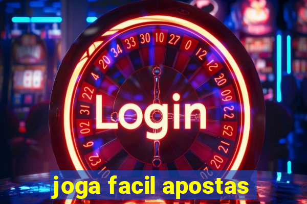 joga facil apostas